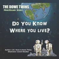 bokomslag The Dowe Twins Do You Know Where You Live?