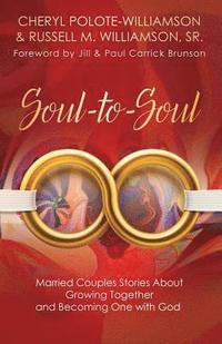 bokomslag Soul-to-Soul: Married Couples Stories About Growing Together and Becoming One with God
