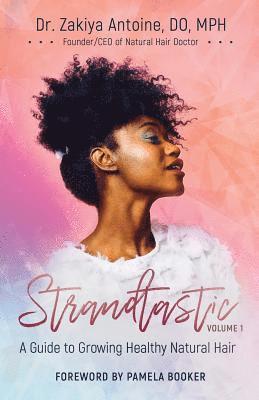 bokomslag Strandtastic, Volume 1: A Guide to Growing Healthy Natural Hair