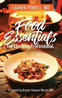 Lauren Powell - Food Essentials for the Busy Professional, Häftad