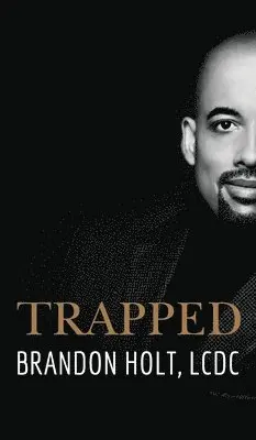 Brandon Holt - Trapped, Inbunden. Tillgänglighet: Lägg i varukorg