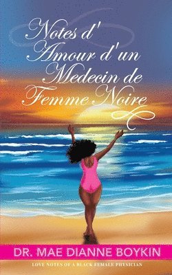 bokomslag Notes d'Amour d'un Medecin de Femme Noire