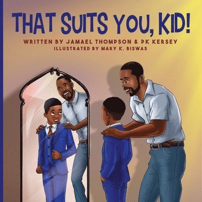 Jamael Thompson, Pk Kersey, PK Kersey - That Suits You, Kid!, Häftad