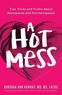 Barbara Ann Hannah, Dr. Barbara Ann Hannah - Hot Mess, Häftad