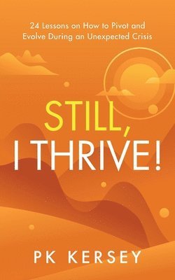 Still, I Thrive! 1