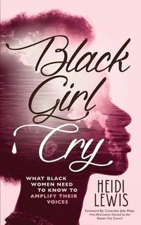 bokomslag Black Girl Cry