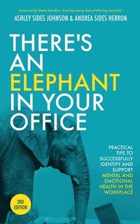 bokomslag There's an Elephant in Your Office, 2nd Edition