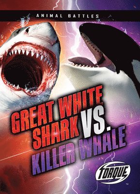 Thomas K. Adamson, Thomas K Adamson - Great White Shark vs. Killer Whale, Inbunden