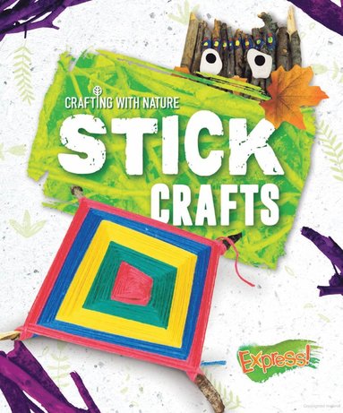 Betsy Rathburn - Stick Crafts, Inbunden