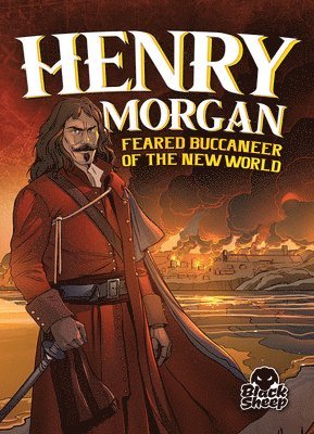 bokomslag Henry Morgan: Feared Buccaneer of T