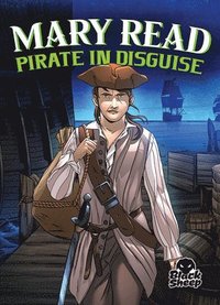 bokomslag Mary Read: Pirate in Disguise