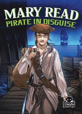 bokomslag Mary Read: Pirate in Disguise