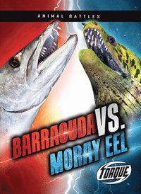 bokomslag Barracuda vs. Moray Eel