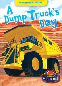 bokomslag A Dump Truck's Day