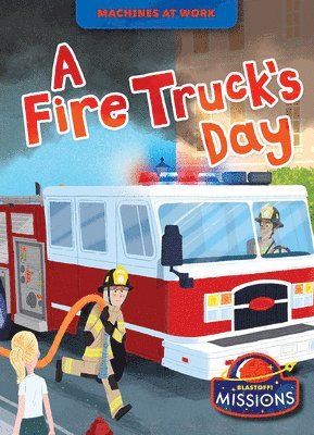 A Fire Truck's Day 1