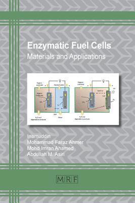 Inamuddin, Mohammad Faraz Ahmer, Mohd Imran Ahamed - Enzymatic Fuel Cells, Häftad