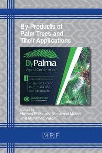 bokomslag By-Products of Palm Trees and Their Applications