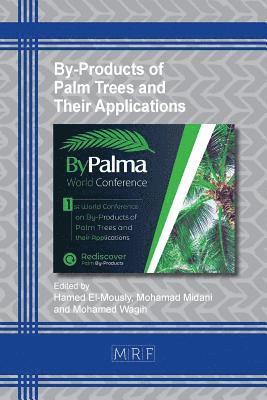 By-Products of Palm Trees and Their Applications 1