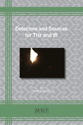 bokomslag Detectors and Sources for THz and IR