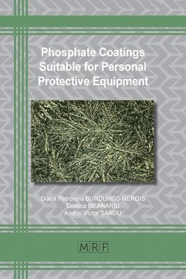 Phosphate Coatings Suitable for Personal Protective Equipment 1