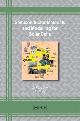 Z Pezeshki, A Zekry, Z. Pezeshki, A. Zekry - Semiconductor Materials and Modelling for Solar Cells, Häftad