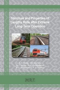 bokomslag Structure and Properties of Lengthy Rails after Extreme Long-Term Operation