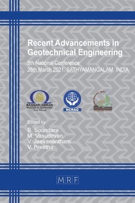 B Soundara, M Vasudevan, V Jeevanantham - Recent Advancements in Geotechnical Engineering, Häftad