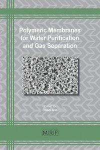 bokomslag Polymeric Membranes for Water Purification and Gas Separation