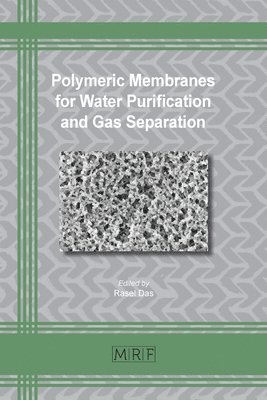 Polymeric Membranes for Water Purification and Gas Separation 1