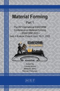 bokomslag Material Forming - ESAFORM 2023 - Part 1