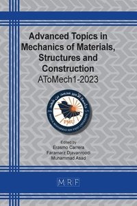 bokomslag Advanced Topics in Mechanics of Materials, Structures and Construction