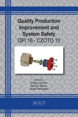 Quality Production Improvement and System Safety 1