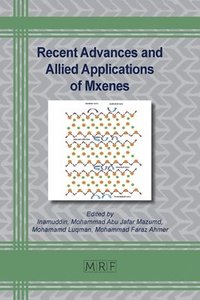 bokomslag Recent Advances and Allied Applications of Mxenes