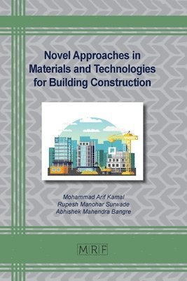 Novel Approaches in Materials and Technologies for Building Construction 1