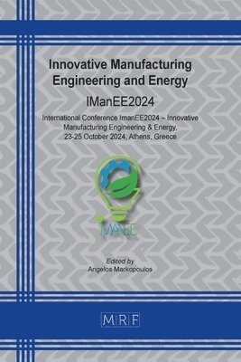 Innovative Manufacturing Engineering and Energy: IManEE2024 1