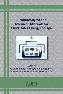 Kalathiparambil Sunajadevi, Dephan Pinheiro, Mothi Krishna Mohan - Electrocatalysts and Advanced Materials for Sustainable Energy Storage, Häftad