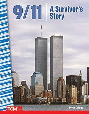 Lorin Driggs - 9/11: A Survivor's Story, Häftad