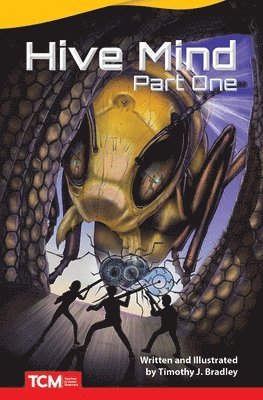 Timothy J. Bradley, Timothy Bradley - Hive Mind: Part One, Häftad