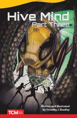 Timothy J. Bradley, Timothy Bradley - Hive Mind: Part Three, Häftad