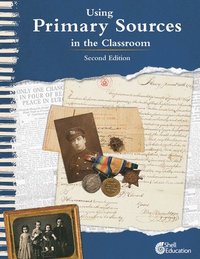 bokomslag Using Primary Sources in the Classroom