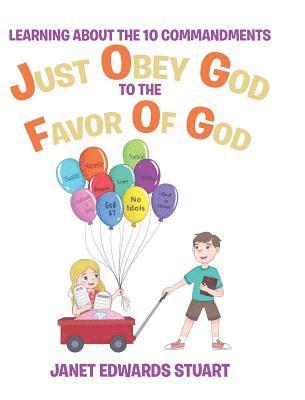 bokomslag Just Obey God To The Favor Of God