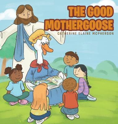 bokomslag The Good Mother Goose