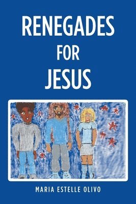 Renegades for Jesus 1