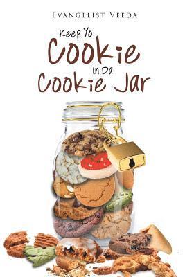 Keep Yo Cookie In Da Cookie Jar 1