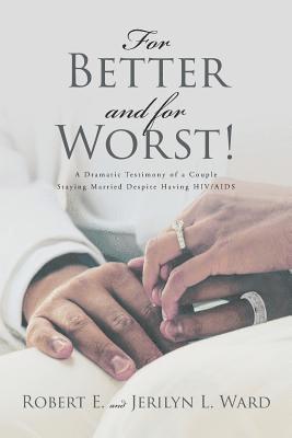 For Better and For Worst! 1