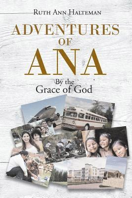 Ruth Ann Halteman - Adventures of Ana, Häftad