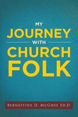 My Journey with Church Folk 1