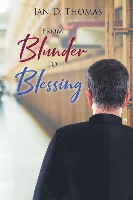 From Blunder To Blessing 1