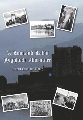 bokomslag A Lowland Lad's Highland Adventure