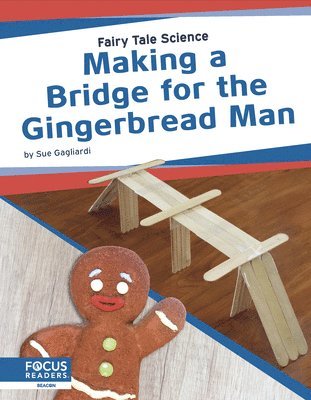 Making a Bridge for the Gingerbread Man 1